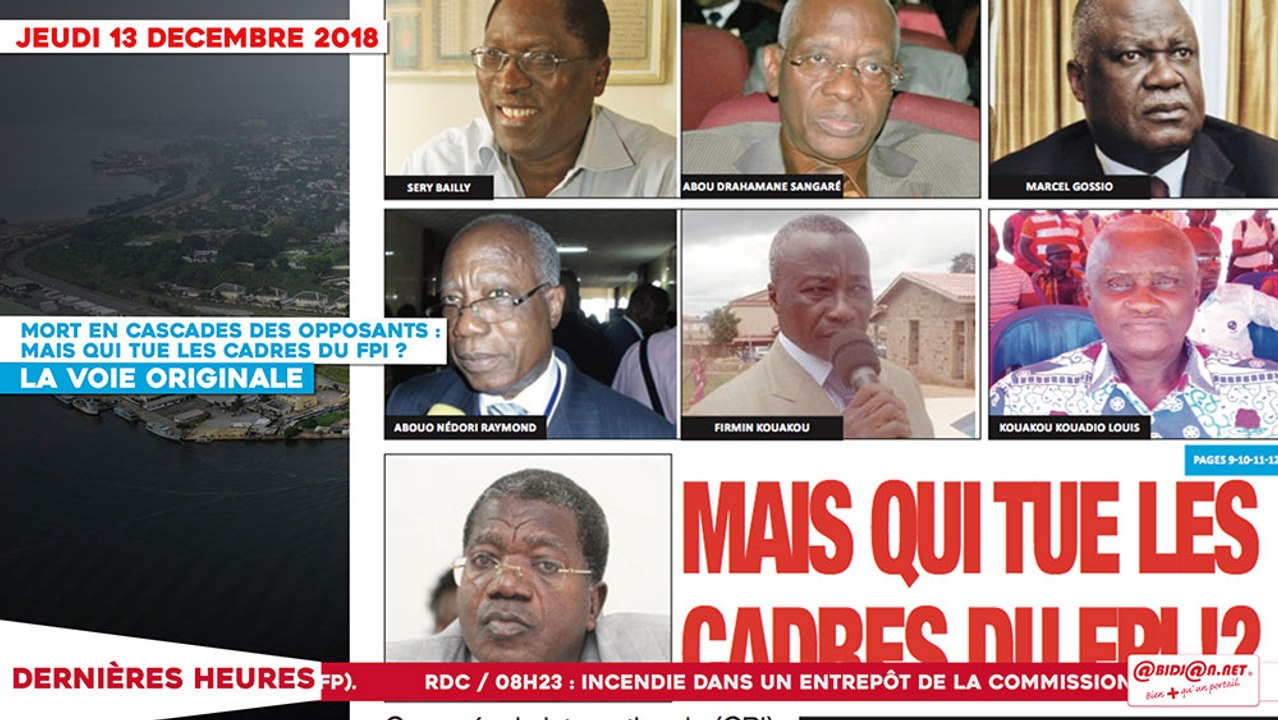 Le Titrologue du 13 Décembre 2018 -Mort en cascades des opposants - Mais qui tue les cadres du FPI ?