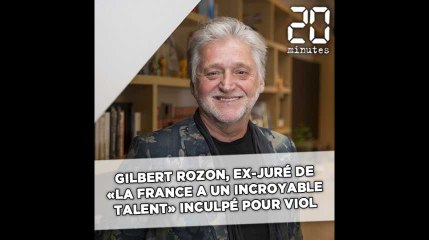 L'ex-juré de «La France a un incroyable talent» Gilbert Rozon inculpé pour viol