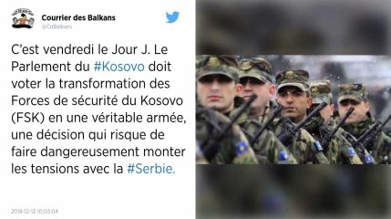 Le Kosovo crée son armée, les Serbes s’énervent, l’Otan déploie ses forces sur place