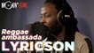 LYRICSON : "Reggae Ambassada" (Live @Mouv' Studios)