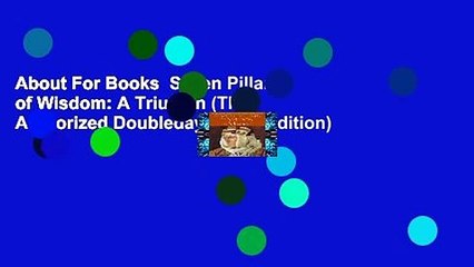 About For Books  Seven Pillars of Wisdom: A Triumph (The Authorized Doubleday/Doran Edition)