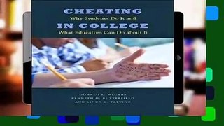 Access books Cheating in College: Why Students Do It and What Educators Can Do about It For Any