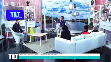 TILT - 13/12/2018 Partie 2 - Tout nouveau tout beau - Bryan in the kitchen