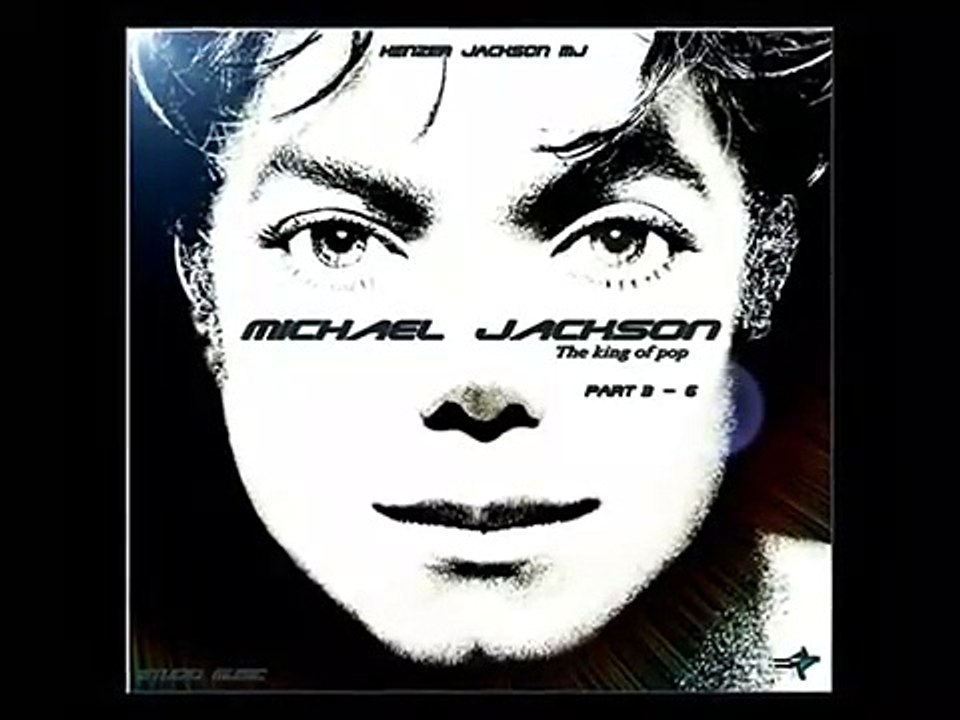 MICHAEL JACKSON THE KING OF POP PART 3 - 6 _ KENZER JACKSON STUDIO MUSIC 2017