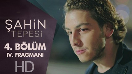 Şahin Tepesi 4. Bölüm 4. Fragmanı