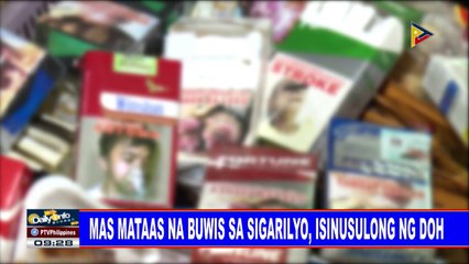 Mas mataas na buwis sa sigarilyo, isinusulong ng DOH