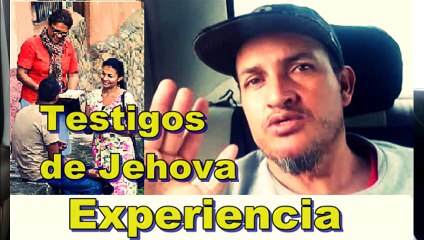 Mi experiencia siendo Testigo de Jehová