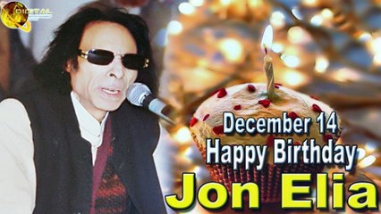 14 Dec Jon Elia Birthday