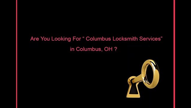 Locksmith Columbus Ohio | Call Now: 614-715-5100