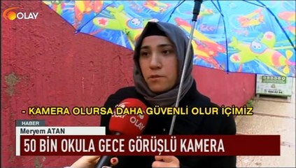 50 bin okula gece görüşlü kamera