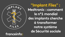 Medtronic : comment le n°1 mondial des implants cherche à transformer notre système de Sécurité sociale