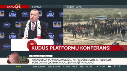 Cumhurbaşkanı Erdoğan: Kudüs, arzın üstünde bir sancak
