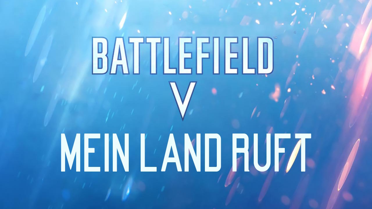 Battlefield 5 - mein land ruft (story)
