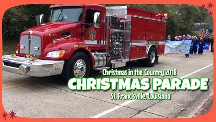 Christmas in the Country 2018 Christmas Parade in St. Francisville, Louisiana