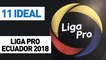 11 ideal | LigaPro Ecuador 2018