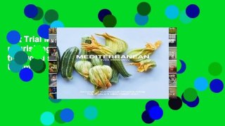 Get Trial Mediterranean: Naturally nourishing recipes from the world s healthiest diet Unlimited