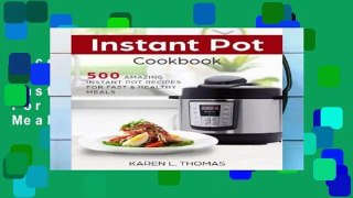 Access books Instant Pot Cookbook: 500 Amazing Instant Pot Recipes For Fast   Healthy Meals any