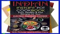 this books is available Indian Instant Pot Cookbook: Easy, Healthy and Fast Recipes for Your