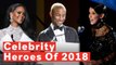Celebrities Who Used Their Fame For Good In 2018