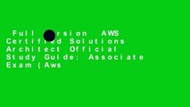 Full version  AWS Certified Solutions Architect Official Study Guide: Associate Exam (Aws