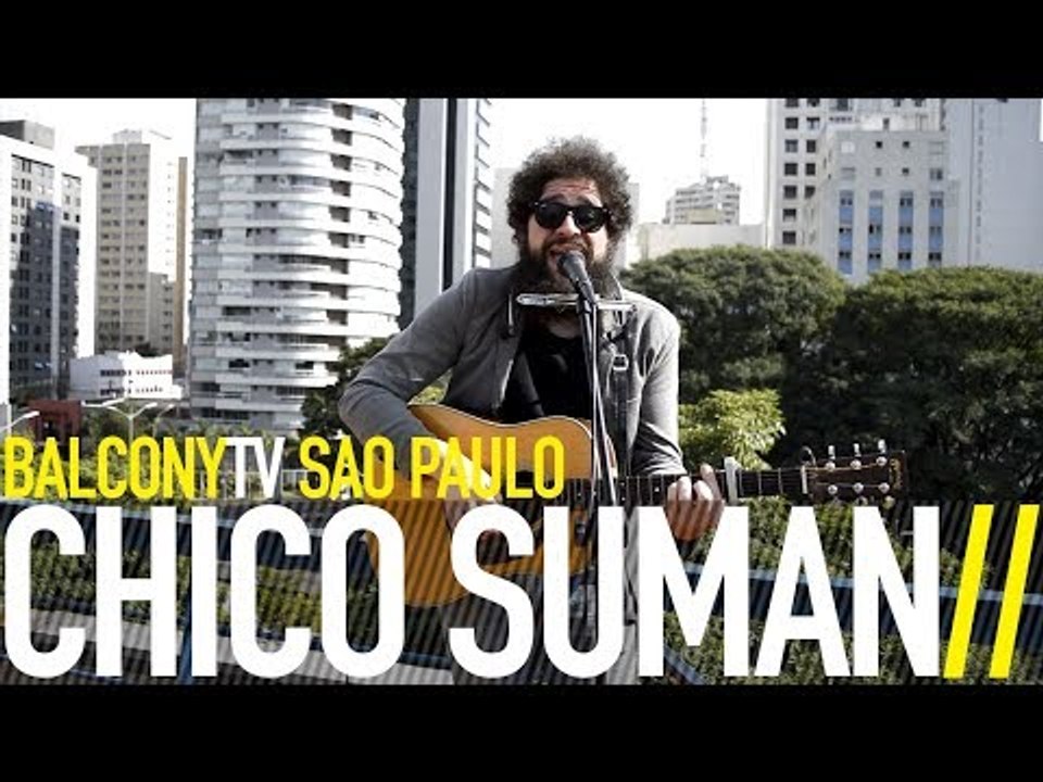 CHICO SUMAN - LIVIN' ALONE (BalconyTV)