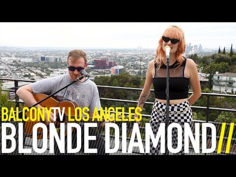 BLONDE DIAMOND - FAMOUS (BalconyTV)