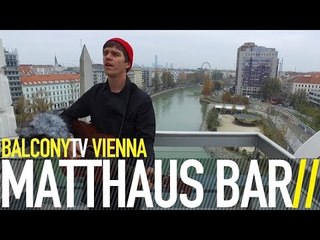 MATTHÄUS BÄR - LEICHTES LIED (BalconyTV)