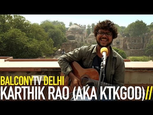 KARTHIK RAO (AKA KTKGOD) - WHISKEY WHISKEY RUM RUM (BalconyTV)