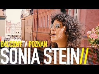 SONIA STEIN - CHANGE SHAPES (BalconyTV)