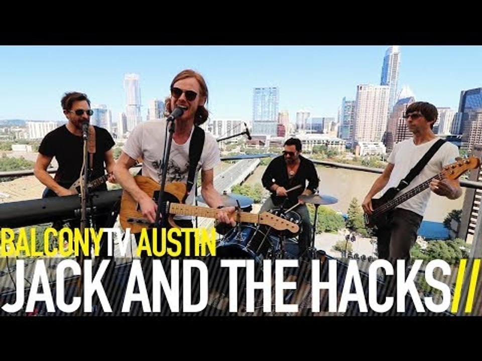 JACK AND THE HACKS - WAR ON THE COLORADO (BalconyTV)