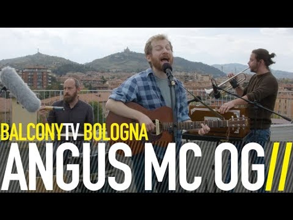 ANGUS MC OG - BEGINNERS (BalconyTV)