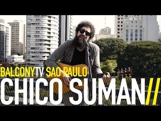 CHICO SUMAN - TIME TO SAY GOODBYE (BalconyTV)