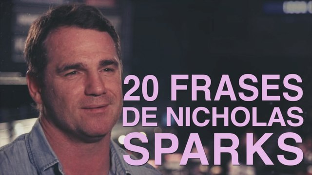 20 Frases de Nicholas Sparks | El escritor del romanticismo