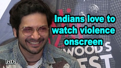 Indians love to watch violence onscreen says 'Mirzapur' actor Ali Fazal