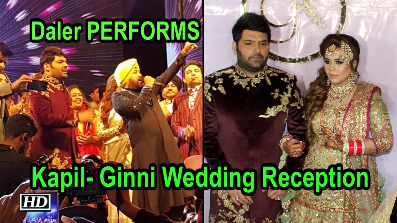 Kapil- Ginni Amritsar Wedding Reception | Daler Mehndi PERFORMS