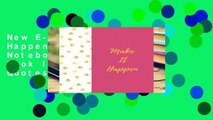 New E-Book Make It Happen: Quote journal Notebook Composition Book Inspirational Quotes Lined