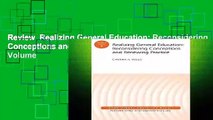 Review  Realizing General Education: Reconsidering Conceptions and Renewing Practice: AEHE Volume