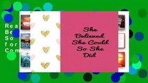 Readinging new She Believed She Could So She Did: Quote journal for girls Notebook Composition