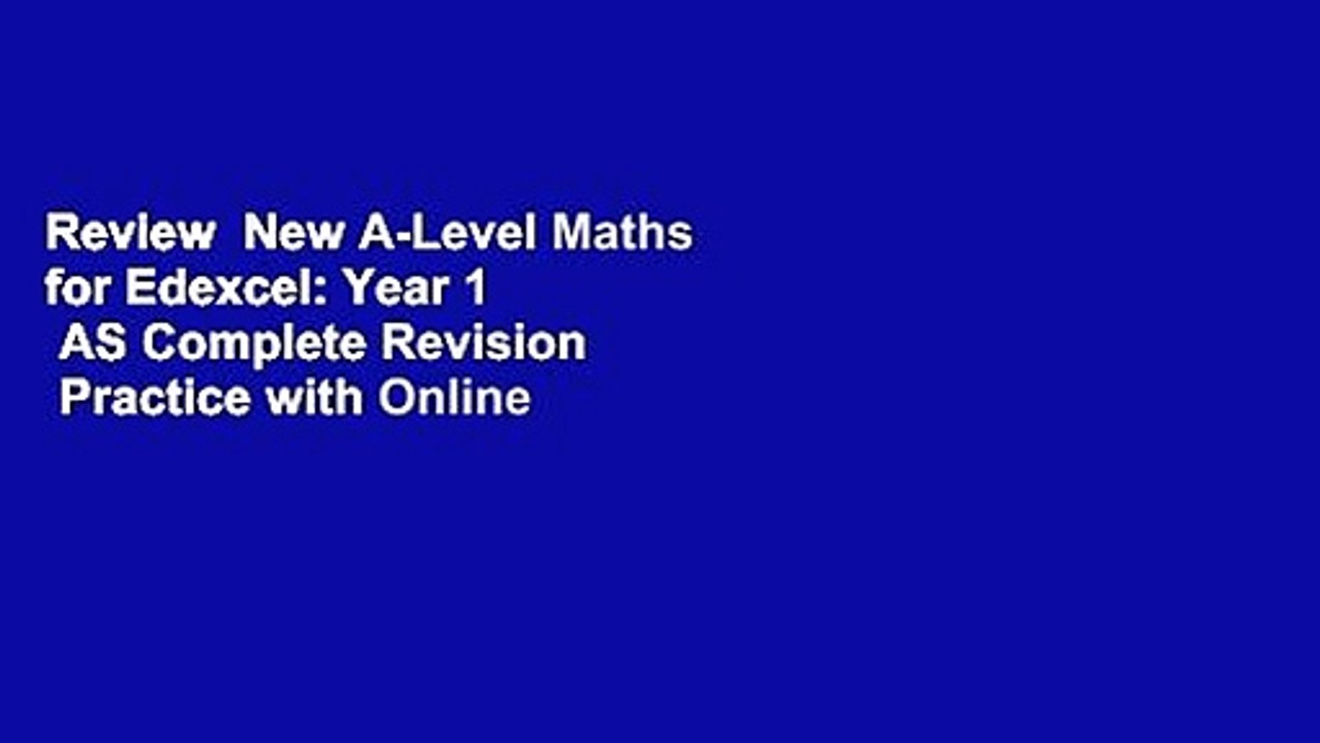 Review New A Level Maths For Edexcel Year 1 As Complete Revision Practice With Online - 