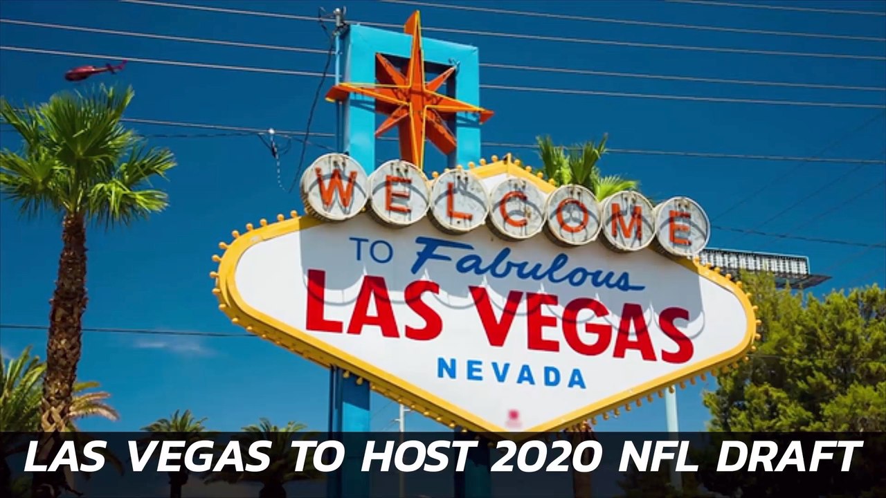 Vegas Is Hosting The 2020 NFL Draft