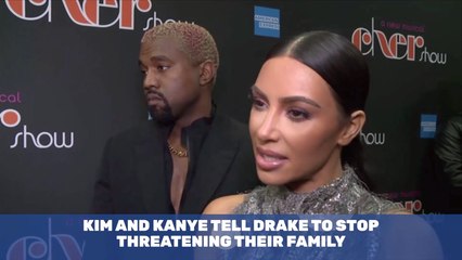 Kim And Kanye Are Warning Drake To Stop It