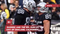 The NFL And The Raiders Are Sued By City of Oakland Over Move