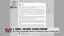 Pres. Moon congratulates Vietnam on football win under S. Korean coach