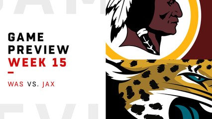 Redskins vs. Jaguars preview | Week 15