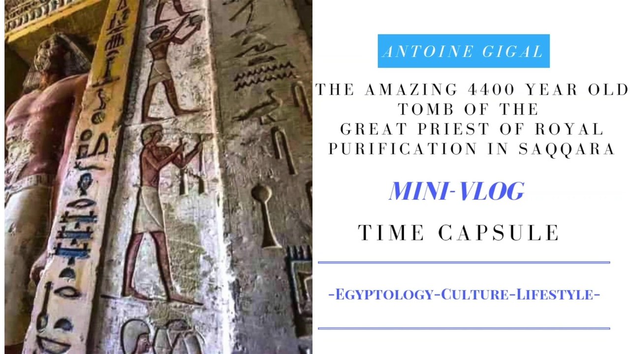 The amazing 4400 year old tomb of the High priest of royal purification in Saqqara