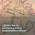 ¿Quién fue la primera y única emperadora china?