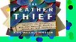 Review  The Feather Thief: Beauty, Obsession, and the Natural History Heist of the Century - Kirk