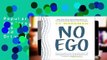 Popular No Ego: How Leaders Can Cut the Cost of Workplace Drama, End Entitlement, and Drive Big