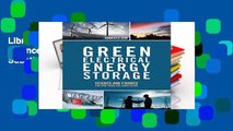 Library  Green Electrical Energy Storage: Science and Finance for Total Fossil Fuel Substitution -