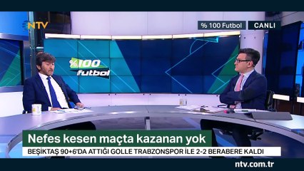 % 100 Futbol Beşiktaş - Trabzonspor 16 Aralık 2018